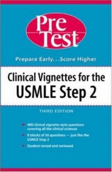 Clinical Vignettes for the USMLE Step 2: PreTest Self-Assessment & Review - 2nd edition