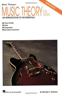 Music Theory for Guitar: An Introduction to the Essentials (Guitar Techniques)  