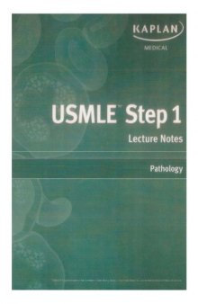 Kaplan USMLE Step 1 Lecture Notes - Pathology