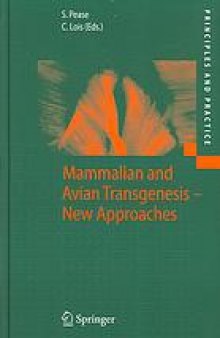 Mammalian and avian transgenesis--new approaches