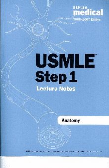 USMLE 1. lecture notes. Kaplan Anatomy (2006-2007)