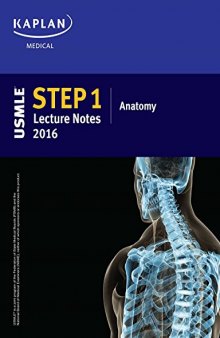 USMLE Step 1 Lecture Notes 2016: Anatomy