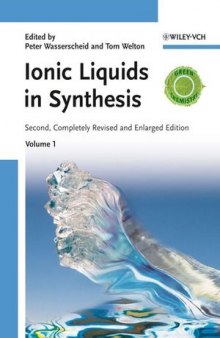 Ionic Liquids in Synthesis, Second Edition