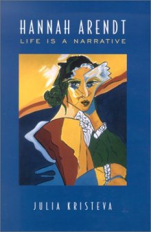Hannah Arendt: Life is a Narrative 