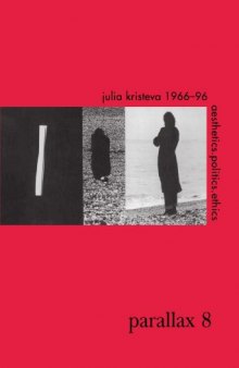 Julia Kristeva 1966–96: Aesthetics politics ethics (Parallax, Issue 8 July–September 1998)