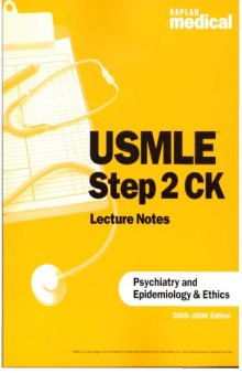 USMLE step 2 lecture notes: psychiatry and epidemiology & ethics