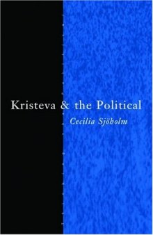 Kristeva and the Political (Thinking the Political)