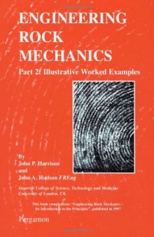 Engineering Rock Mechanics Part II: Illustrative Worked Examples