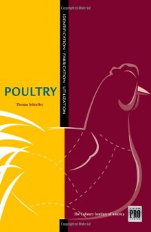 The Kitchen Pro Series: Guide to Poultry Identification, Fabrication and Utilization