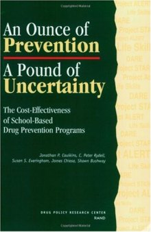 An ounce of prevention, a pound of uncertainty: the cost-effectiveness of school-based drug prevention programs