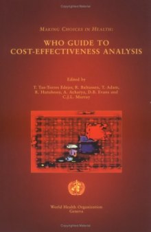 Making Choices in Health: WHO Guide to Cost-Effectiveness Analysis