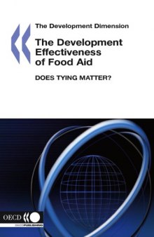 The Development Effectiveness of Food Aid: Does Tying Matter? (Development Dimension)