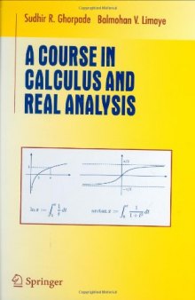 A Course in Calculus and Real Analysis (Undergraduate Texts in Mathematics)  