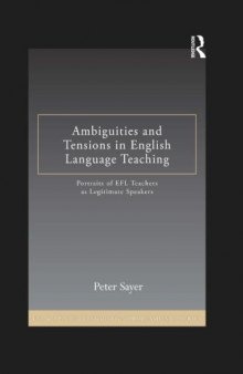 Ambiguities and tensions in English language teaching : portraits of EFL teachers as legitimate speakers