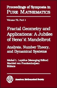 Fractal Geometry and Applications: A Jubilee of Benoit Mandelbrot, Part 1