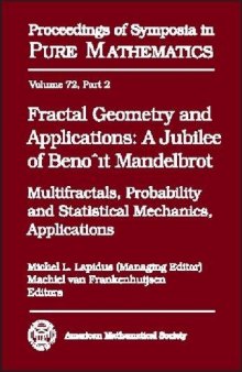 Fractal Geometry and Applications: A Jubilee of Benoit Mandelbrot, Part 2