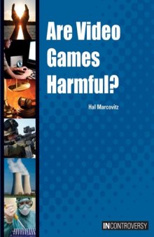 Are Video Games Harmful? (In Controversy)  