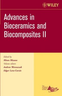 Advances in Bioceramics and Biocomposites II, Ceramic Engineering and Science Proceedings, Volume 27, Issue 6