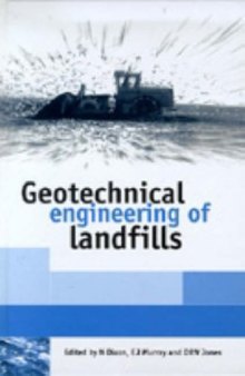 Geotechnical engineering of landfills : proceedings of the symposium held at the Nottingham Trent University Department of Civil and Structural Engineering on 24 September 1998