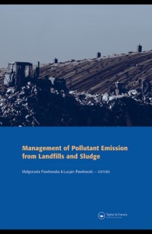 Management of pollutant emission from landfills and sludge : selected papers from the International Workshop on Management of Pollutant Emission from Landfills and Sludge, Kazimierz Dolny, Poland, 16-19 September, 2006