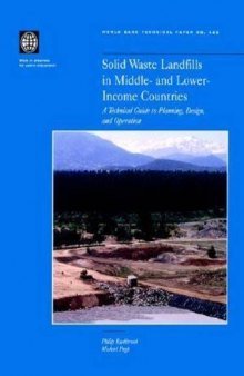 Solid Waste Landfills in Middle- and Lower-Income Countries: A Technical Guide to Planning, Design, and Operation (World Bank Technical Paper No 426)