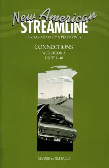 New American Streamline Connections - Intermediate: Connections Workbook A (Units 1-40): A (New American Streamline)