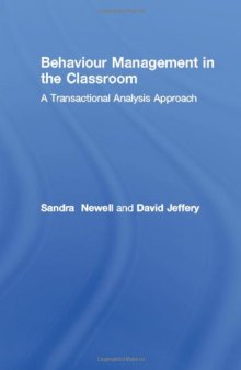 Behaviour Management in the Classroom: A Transactional Analysis Approach