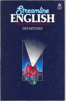 Streamline English: Departures, an Intensive English Course for Beginner's Students Edition