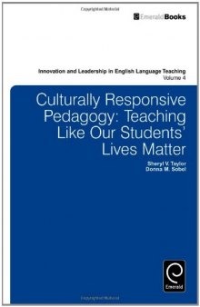 Culturally Responsive Pedagogy: Teaching Like Our Students' Lives Matter (Innovation and Leadership in English Language Teaching)  