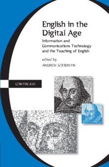 English in the digital age: information and communications technology (ICT) and the teaching of English
