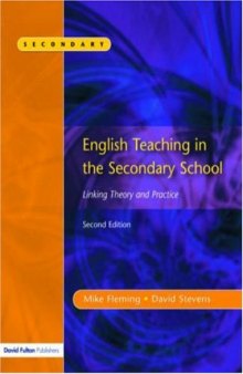 English Teaching in the Secondary School 2 e: Linking Theory and Practice
