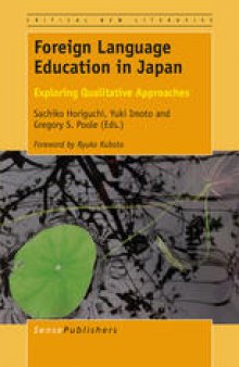 Foreign Language Education in Japan: Exploring Qualitative Approaches
