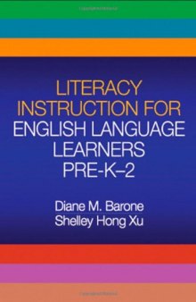Literacy Instruction for English Language Learners Pre-K-2 (Solving Problems in the Teaching of Literacy)