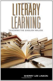 Literary Learning: Teaching the English Major  