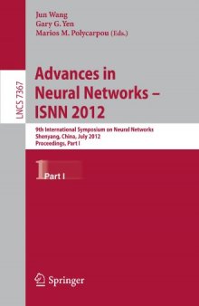 Advances in Neural Networks – ISNN 2012: 9th International Symposium on Neural Networks, Shenyang, China, July 11-14, 2012. Proceedings, Part I