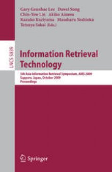 Information Retrieval Technology: 5th Asia Information Retrieval Symposium, AIRS 2009, Sapporo, Japan, October 21-23, 2009. Proceedings