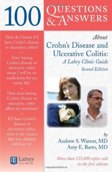 100 Questions & Answers About Crohns Disease And Ulcerative Colitis: A Lahey Clinic Guide  