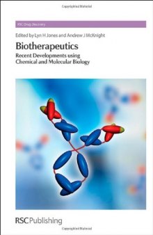 Biotherapeutics: Recent Developments using Chemical and Molecular Biology