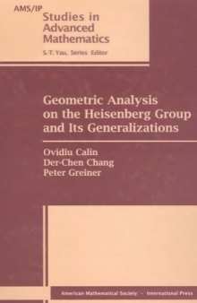 Geometric Analysis on the Heisenberg Group and Its Generalizations (Ams Ip Studies in Advanced Mathematics)