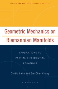Geometric Mechanics on Riemannian Manifolds: Applications to Partial Differential Equations