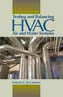Testing and balancing HVAC air and water systems