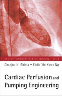 Cardiac perfusion and pumping engineering