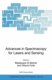 Advances in spectroscopy for lasers and sensing: [proceedings of the NATO Advanced Study Institute on New Developments in Optics and Related Fields, Erice, Sicily, Italy, 6 - 21 June, 2005]