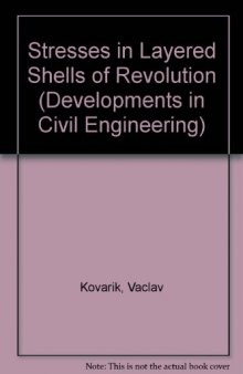 Stresses in Layered Shells of Revolution