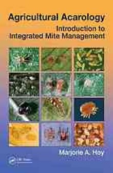 Agricultural acarology : introduction to integrated mite management