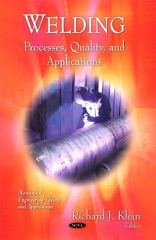 Welding: Processes, Quality, and Applications  