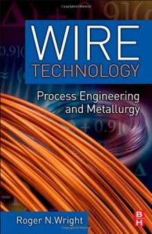 Wire Technology: Process Engineering and Metallurgy  