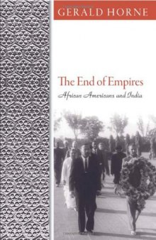 The End of Empires: African Americans and India