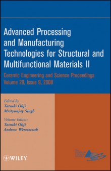 Advanced Processing and Manufacturing Technologies for Structural and Multifunctional Materials II: Ceramic Engineering and Science Proceedings, Volume 29, Issue 9