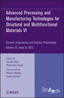 Advanced Processing and Manufacturing Technologies for Structural and Multifunctional Materials VI